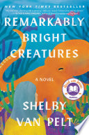 Remarkably Bright Creatures