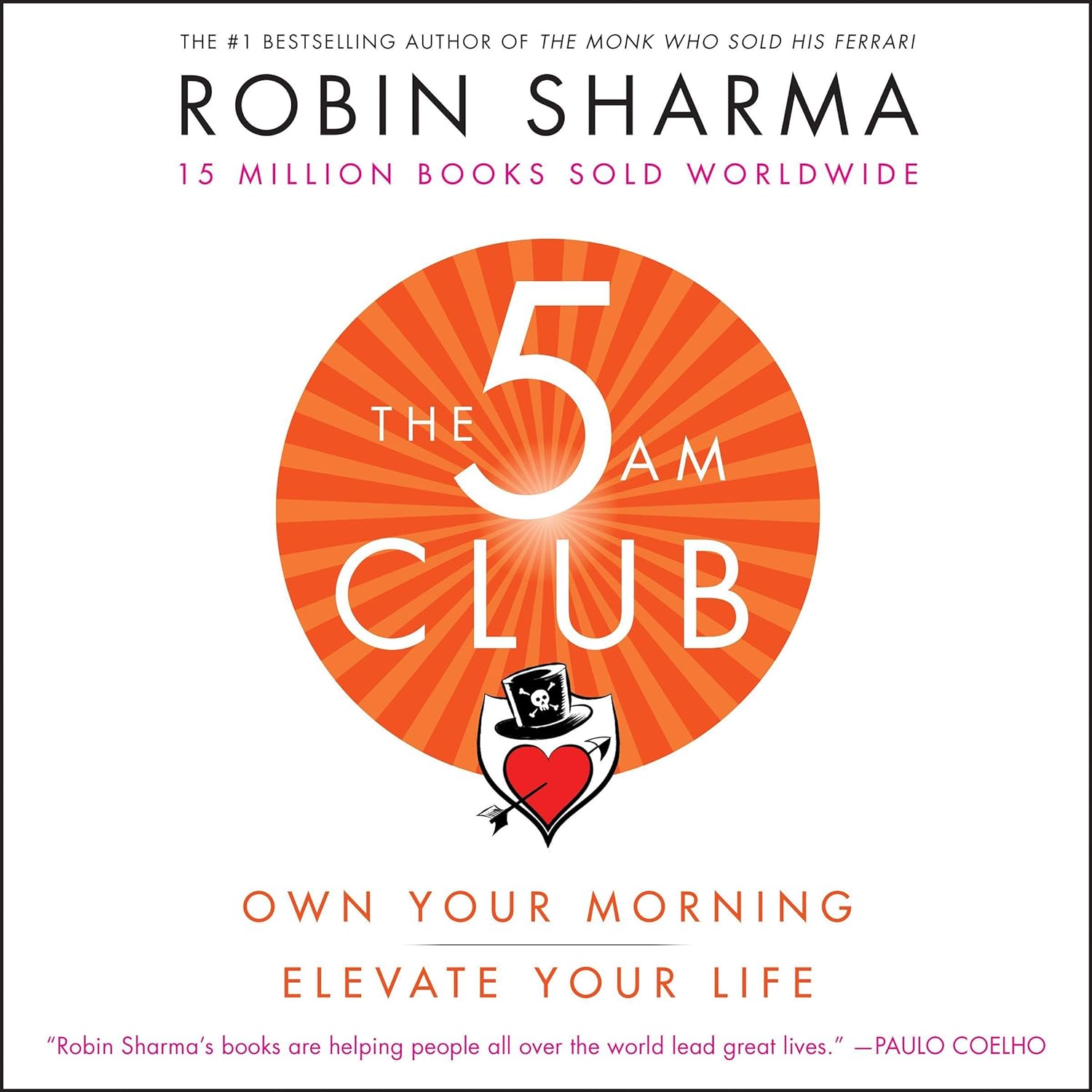 The 5 AM Club: Own Your Morning. Elevate Your Life.