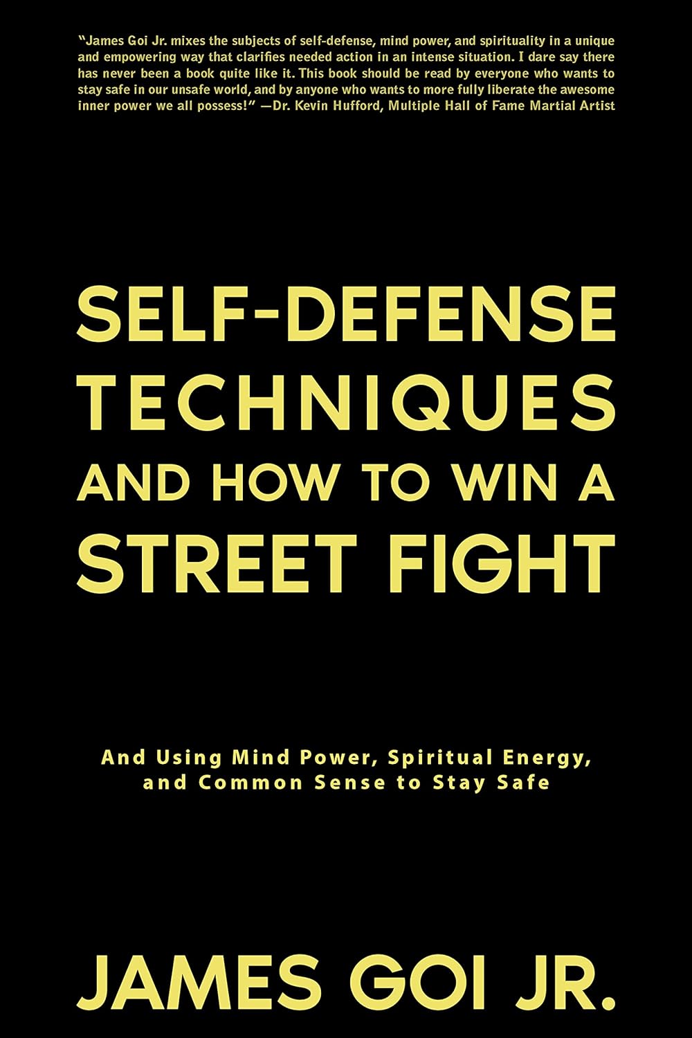 Self-Defense Techniques and How to Win a Street Fight