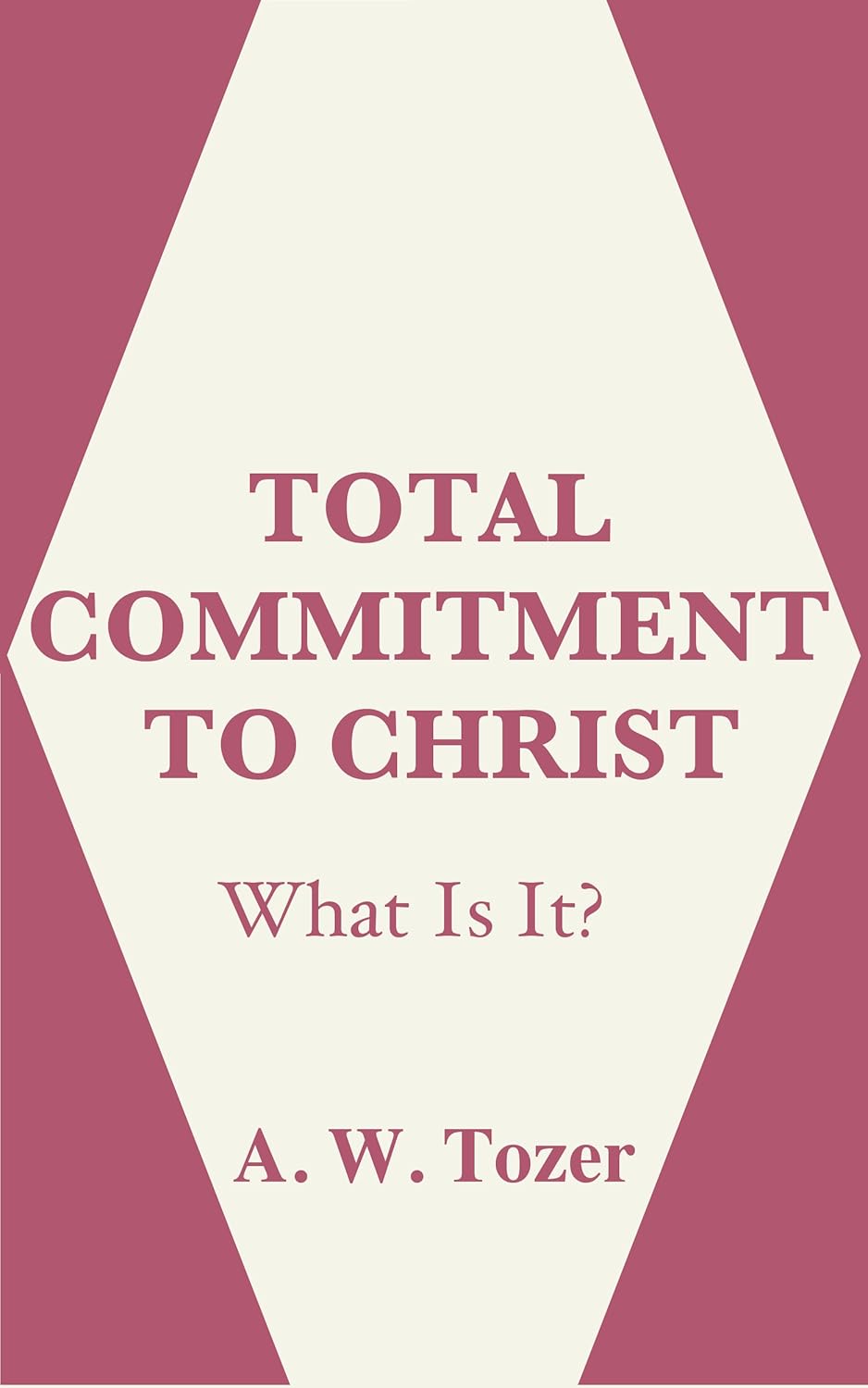 Total Commitment to Christ