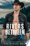 Rivers Between Us : A FREE Small-Town Western Romance